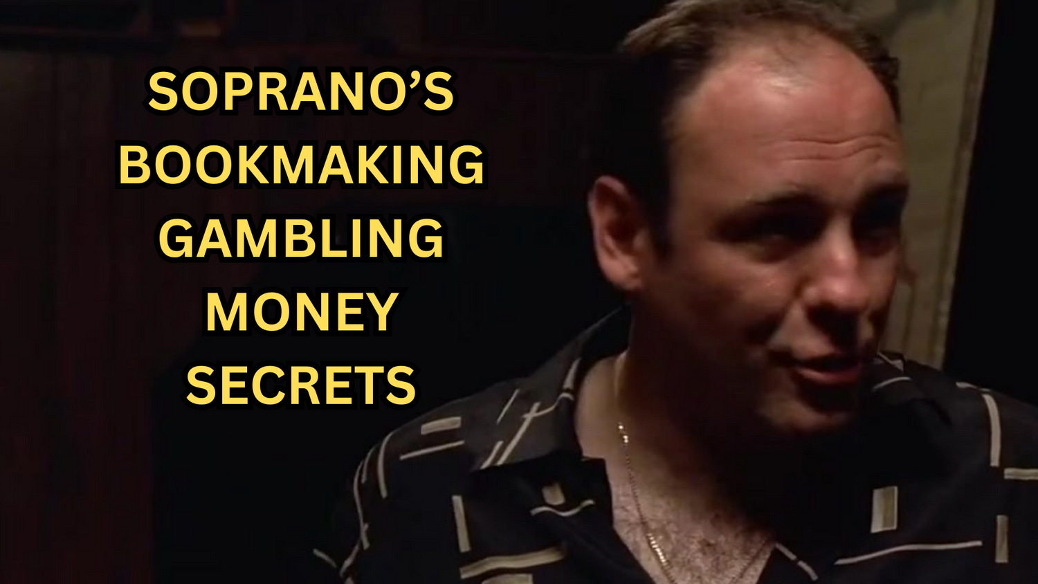How Tony Soprano made money gambling 